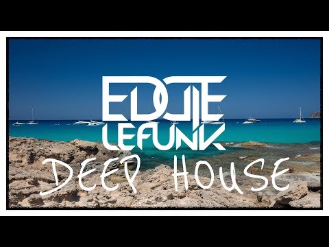 Deep House & Techno 2018 August mixed by Eddie Le Funk Vol. 3