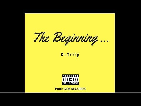 D Triip - The Beginning