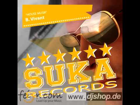 B.Vivant - House Muzik(Happy Paul Remix)