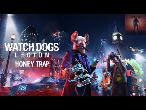 Honey Trap, PS5 Watch Dogs Legion Playthrough