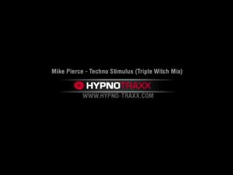 Mike Pierce -Techno Stimulus (Triple Witch Mix)