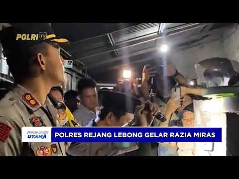 POLRES REJANG LEBONG GELAR RAZIA MIRAS