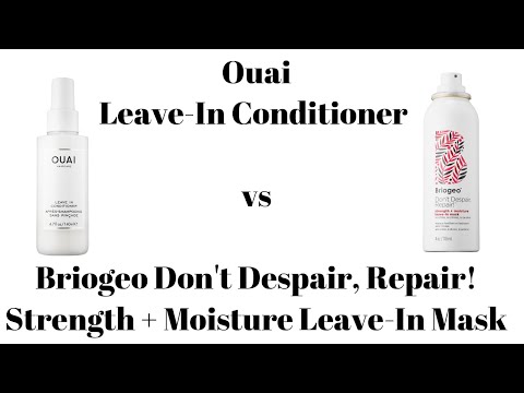 Ouai Leave-In Conditioner vs Briogeo Don't Despair,...