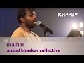 Malhar - Anand Bhaskar Collective - Music Mojo Season 3 - KappaTV