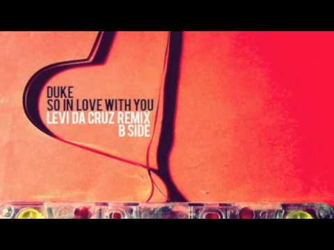 DUKE - So in love with You (Levi da Cruz B Side Remix)