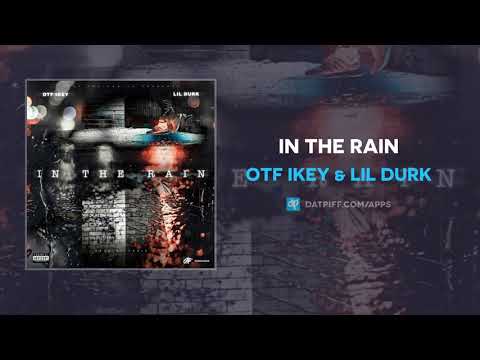 OTF IKEY & Lil Durk - In The Rain (AUDIO)