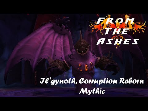 From The Ashes EU Bladefist vs Il'gynoth, Corruption Reborn Mythic