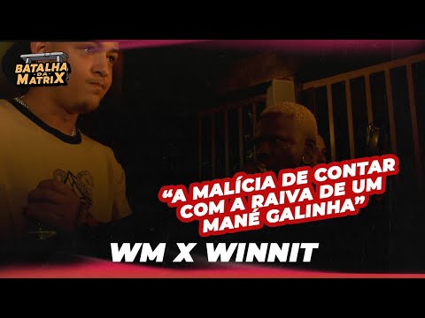 WM x WinniT | Final | Batalha da Matrix [345]