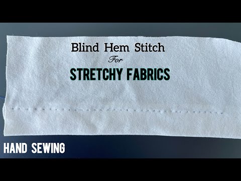 HAND SEWING | Stretch Blind Hem Stitch | Blind Hem Stitch on Knit Fabric by Hand Sewing Tutorial