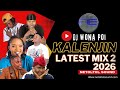 KALENJIN LATEST MIX 2026 DJ WONA POI