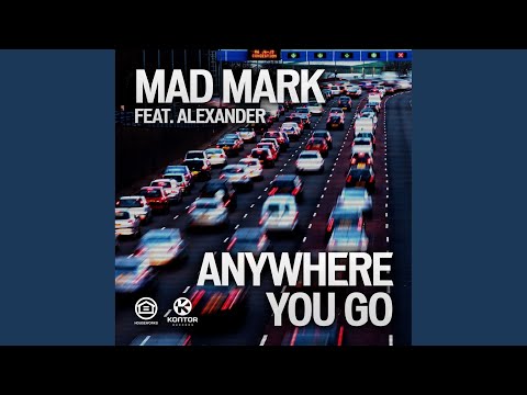 Anywhere You Go (DJ Antoine vs. Mad Mark 2k12 Remix)