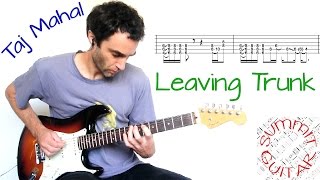 Leaving Trunk - in the style of Taj Mahal - Guitar lesson / tutorial / cover with tablature