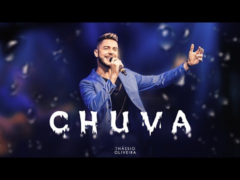Thássio Oliveira - Chuva  ( ao vivo em São Paulo / DVD Doce Feito Mel )