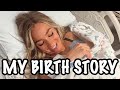 GO into LABOR WITH ME!  *My Birth Story*