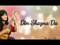 Din Shagna Da | Jasleen Royal | Full Lyrics Video | Punjabi Wedding Song
