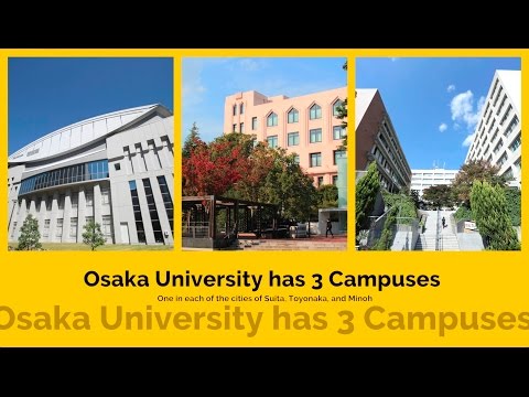 Osaka University’s Three Campuses