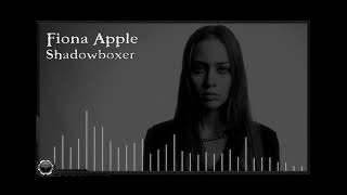 Fiona Apple : Shadowboxer