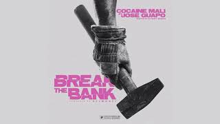Cocaine Mali feat. Jose Guapo - Break The Bank [Prod. By DeeMoney]