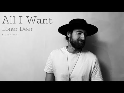 Loner Deer - All I Want [Kodaline cover]