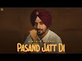 Pasand Jatt Di Nirvair Pannu Official Song JayB Singh Juke Dock