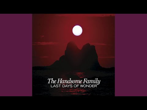 Our Blue Sky - The Handsome Family