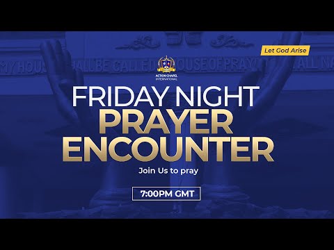 FRIDAY NIGHT PRAYER ENCOUNTER | MARCH 18, 2022