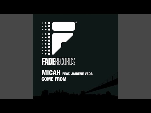 Come From (feat. Jaidene Veda)