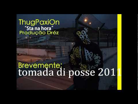 ThugPaxiOn - Sta na hora (Produção Dréz)