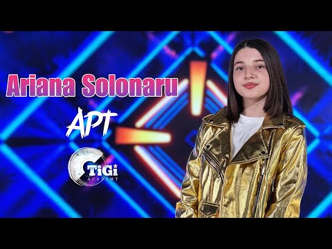 Ariana Solonaru (TiGi Academy ) - APT