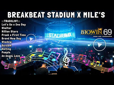 THE BEST BREAKBEAT  STADIUM & MILE'S JAKARTA 2022 ((( NOSTALGIA )))