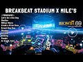 Download Lagu THE BEST BREAKBEAT  STADIUM & MILE'S JAKARTA 2022  NOSTALGIA  Mp3 Free