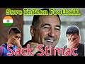5 Reasons to Sack Indian coach Igor Stimac •• Save Indian Football