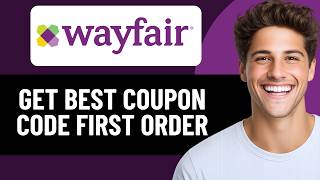 HOW TO FIND BEST WAYFAIR COUPON CODE FIRST ORDER (2026)