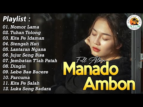 Nominasi Lagu Manado Ambon - Nomor Lama || Full Album