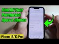 iPhone 13/13 Pro: How to Find All Your Purchased Apps & Games from the App Store
