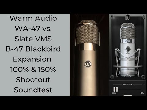 Warm Audio WA-47 vs. Slate VMS ML-1 Blackbird B-47 Mic Shootout Sound Test