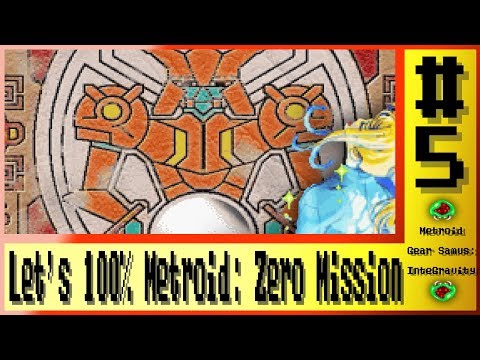 Let's 100% Metroid: Zero Mission! - Ep.5