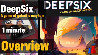 DeepSix -1 minute Overview - Peaky Boardgamer
