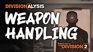 Division 2 | Weapon Handling | Divisionalysis