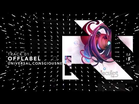 Offlabel - "Universal Consciousness" [Full track] [Psytrance]