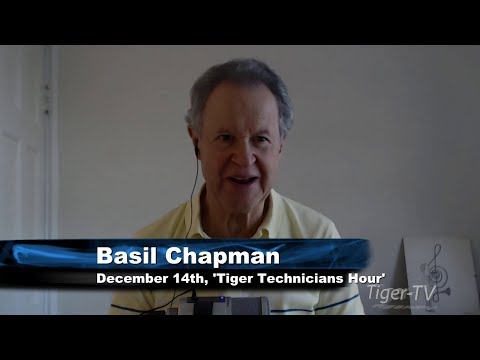 December 14th Tiger Technicians Hour with Basil Chapman on TFNN