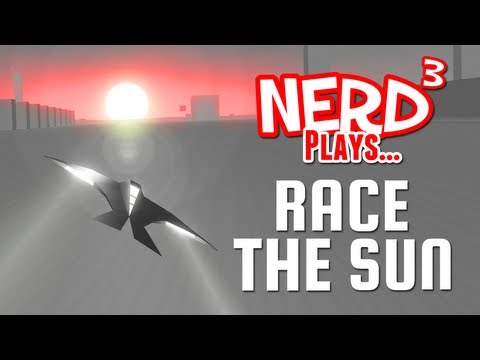 Nerd³ Plays... Race the Sun