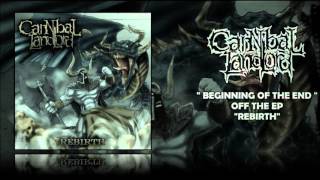 Cannibal Landlord - Beginning Of The End