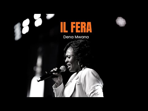 Il Fera | Dena Mwana | Shekinah Adorasyon