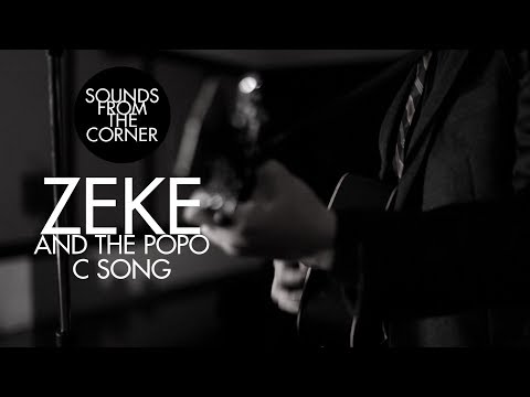 Zeke And The Popo - C Song | Sounds From The Corner Session #18