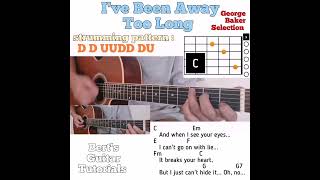 Download lagu I've Been Away Too Long - George Baker Selection guitar chords w/ lyrics & strumming tutorial mp3 Download lagu I've Been Away Too Long - George Baker Selection guitar chords w/ lyrics & strumming tutorial mp3