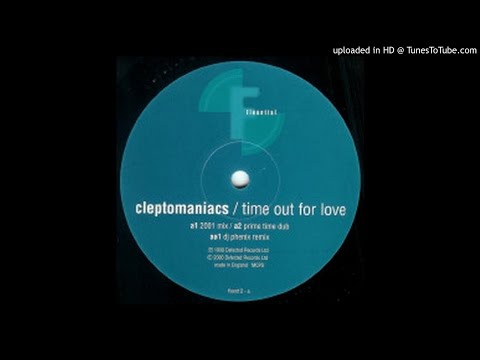 Cleptomaniacs - Time Out For Love (Unknown Mix)