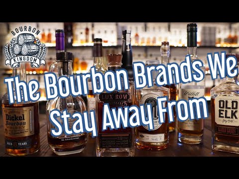 The Bourbon Brands We Stay Away From
