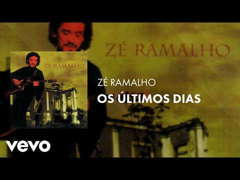 Zé Ramalho - Os Últimos Dias (Áudio Oficial)