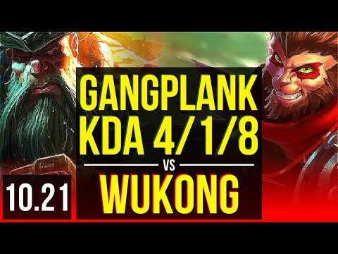 GANGPLANK vs WUKONG (TOP) | KDA 4/1/8, 2.5M mastery points, 800+ games | EUW Master | v10.21
